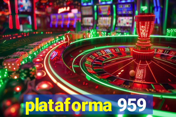 plataforma 959